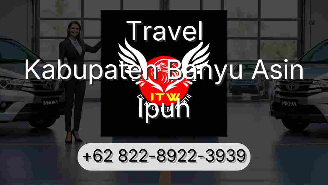 Travel Kabupaten Banyu Asin Ipuh