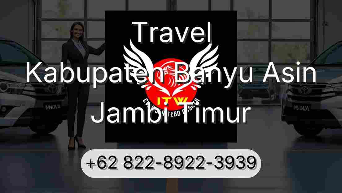 Travel Kabupaten Banyu Asin Jambi Timur
