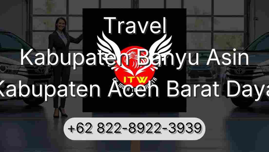 Travel Kabupaten Banyu Asin Kabupaten Aceh Barat Daya