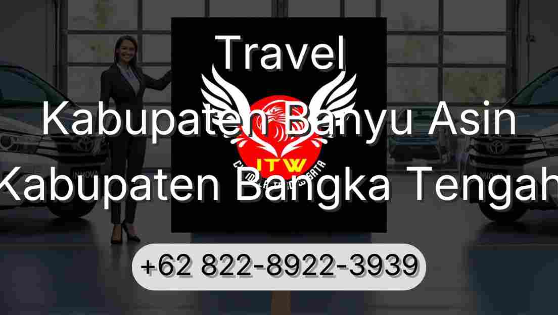 Travel Kabupaten Banyu Asin Kabupaten Bangka Tengah