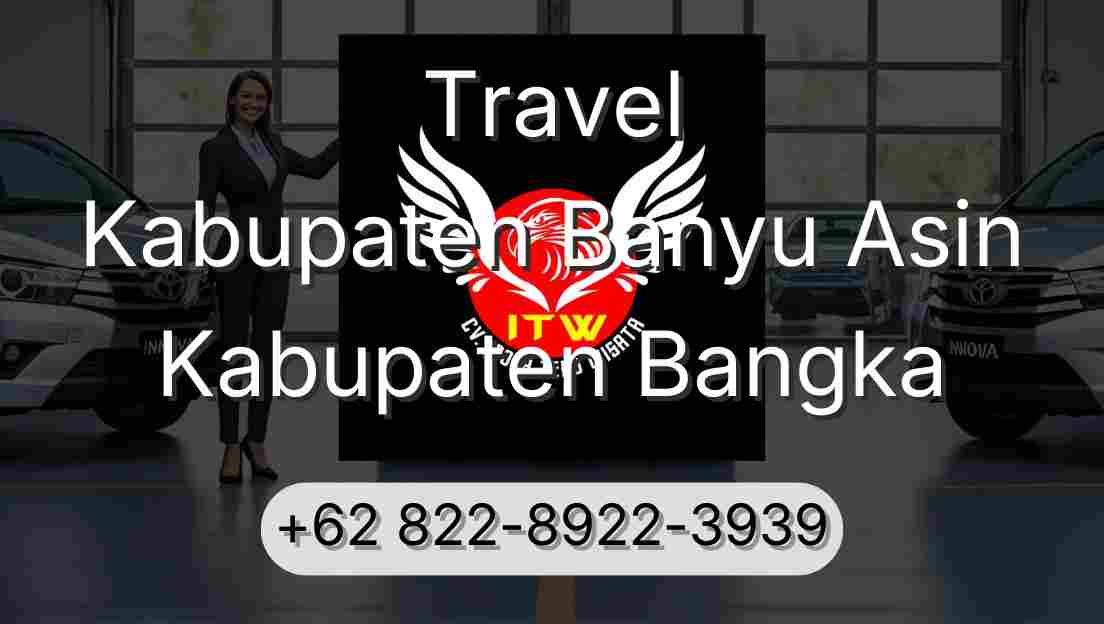 Travel Kabupaten Banyu Asin Kabupaten Bangka