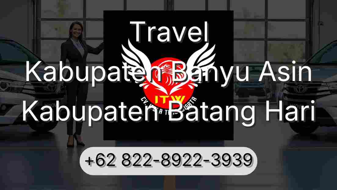 Travel Kabupaten Banyu Asin Kabupaten Batang Hari