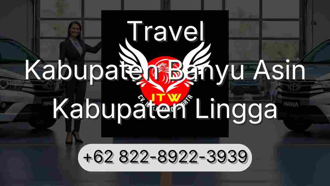 Travel Kabupaten Banyu Asin Kabupaten Lingga