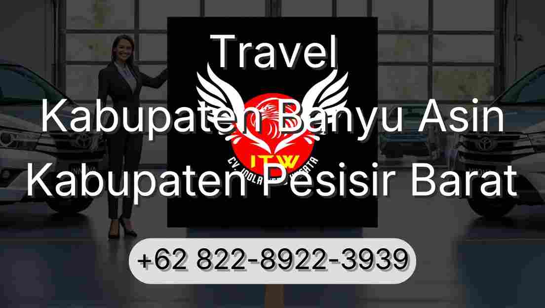 Travel Kabupaten Banyu Asin Kabupaten Pesisir Barat