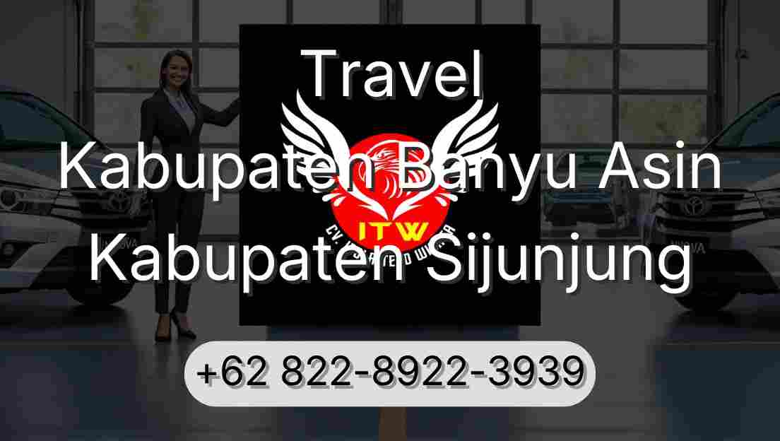 Travel Kabupaten Banyu Asin Kabupaten Sijunjung