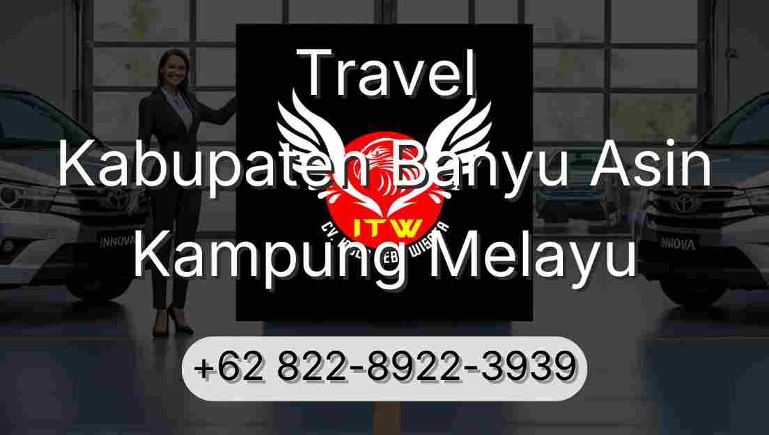 Travel Kabupaten Banyu Asin Kampung Melayu