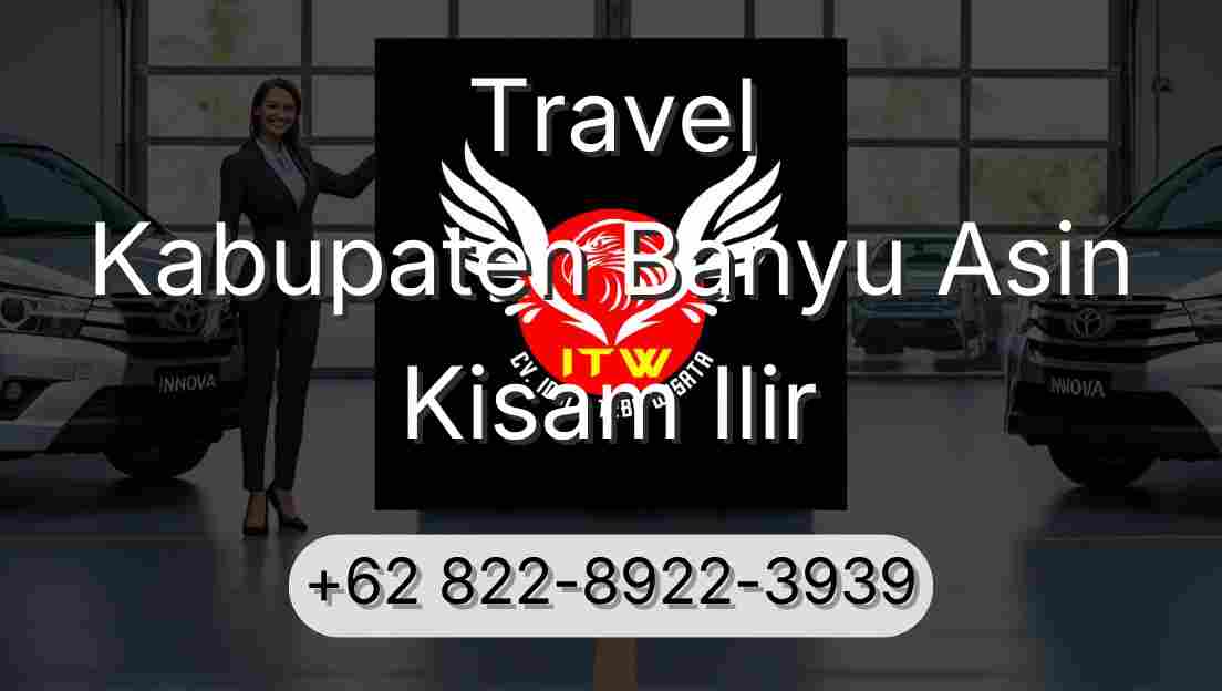 Travel Kabupaten Banyu Asin Kisam Ilir