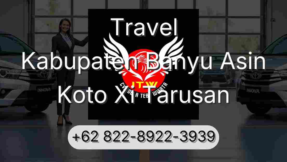 Travel Kabupaten Banyu Asin Koto Xi Tarusan