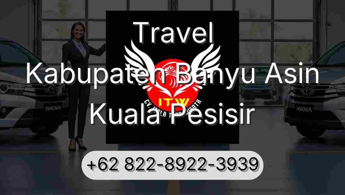 Travel Kabupaten Banyu Asin Kuala Pesisir