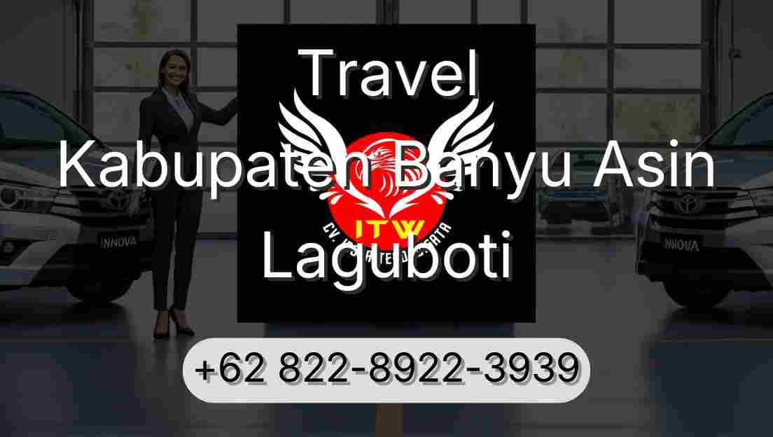 Travel Kabupaten Banyu Asin Laguboti