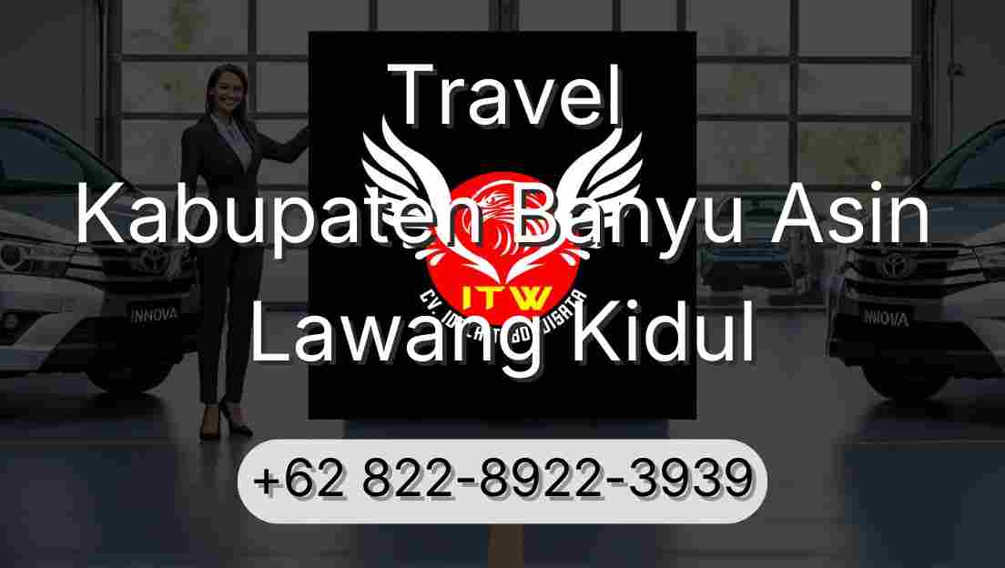 Travel Kabupaten Banyu Asin Lawang Kidul