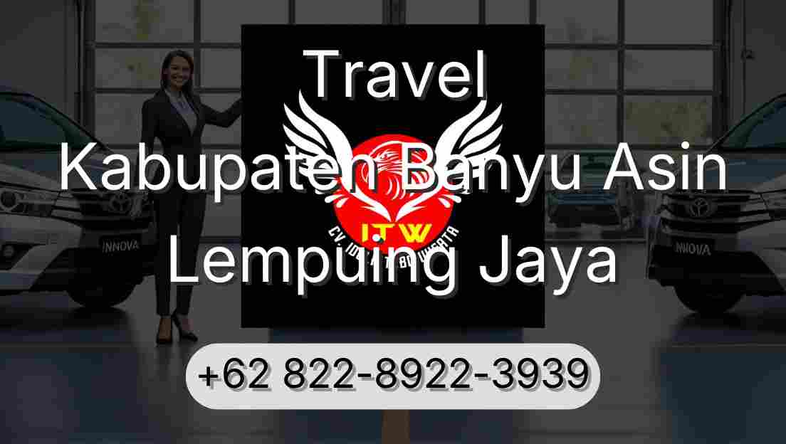 Travel Kabupaten Banyu Asin Lempuing Jaya