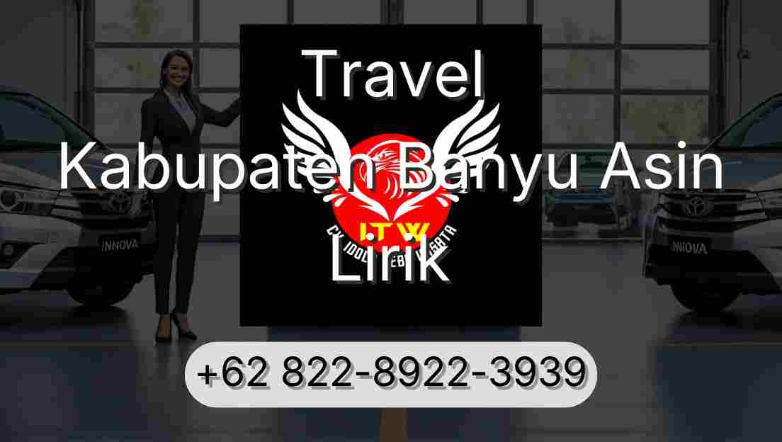 Travel Kabupaten Banyu Asin Lirik