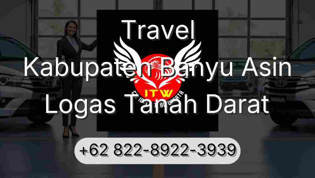 Travel Kabupaten Banyu Asin Logas Tanah Darat