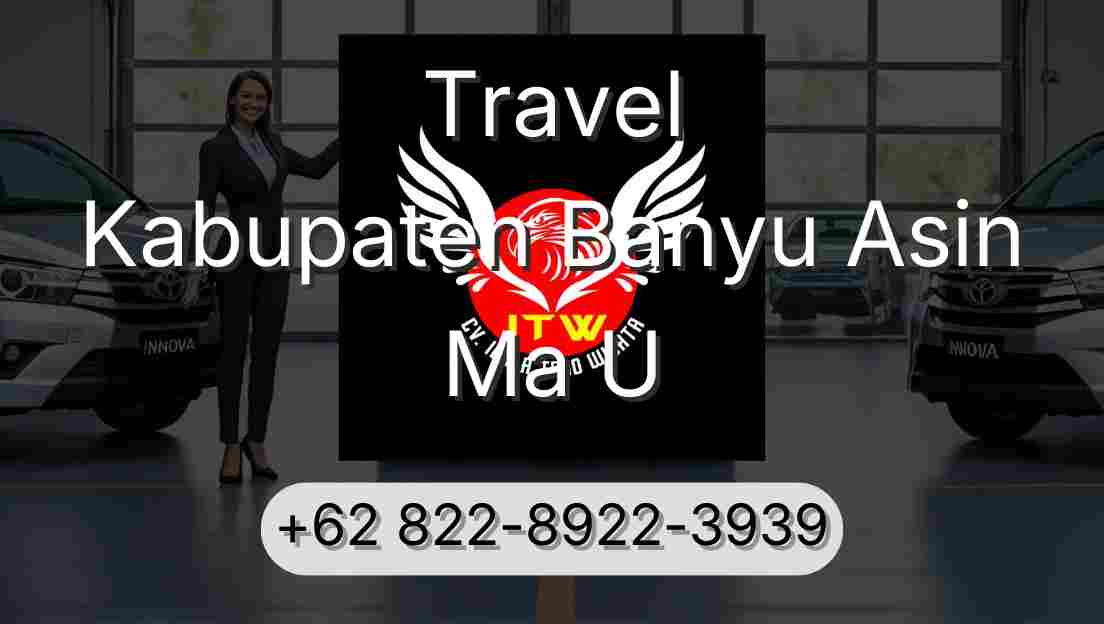 Travel Kabupaten Banyu Asin Ma U