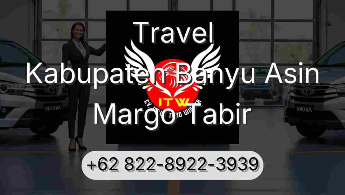 Travel Kabupaten Banyu Asin Margo Tabir