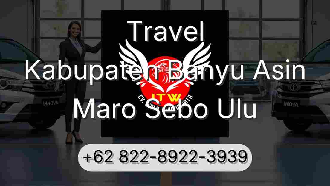 Travel Kabupaten Banyu Asin Maro Sebo Ulu