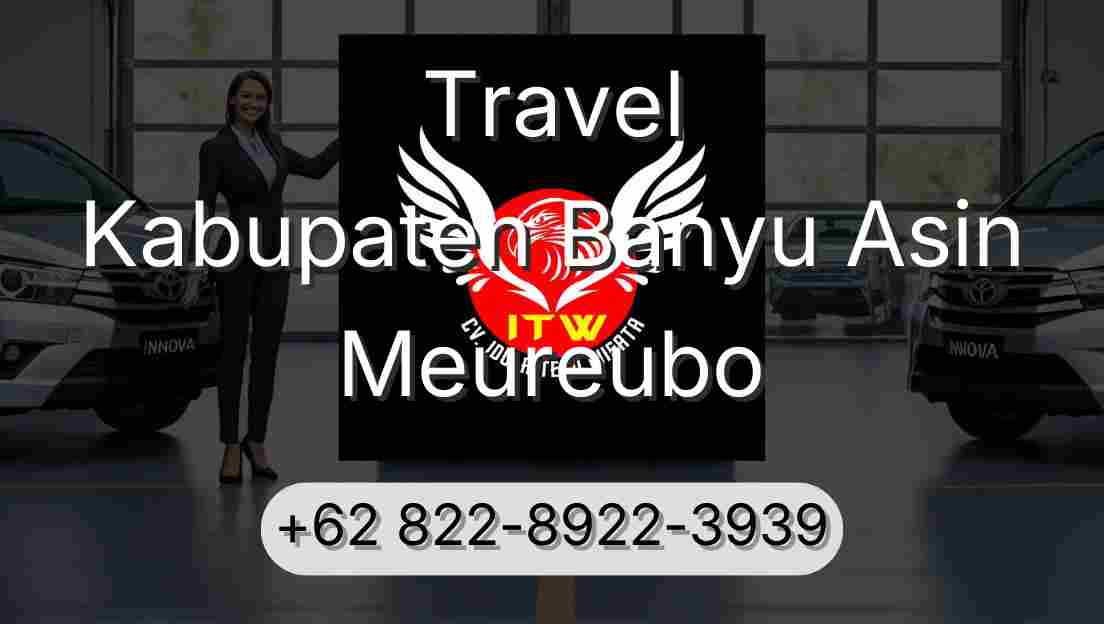Travel Kabupaten Banyu Asin Meureubo