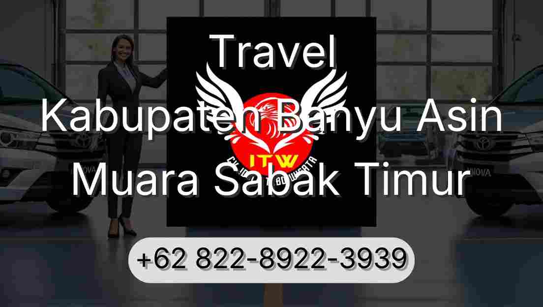 Travel Kabupaten Banyu Asin Muara Sabak Timur