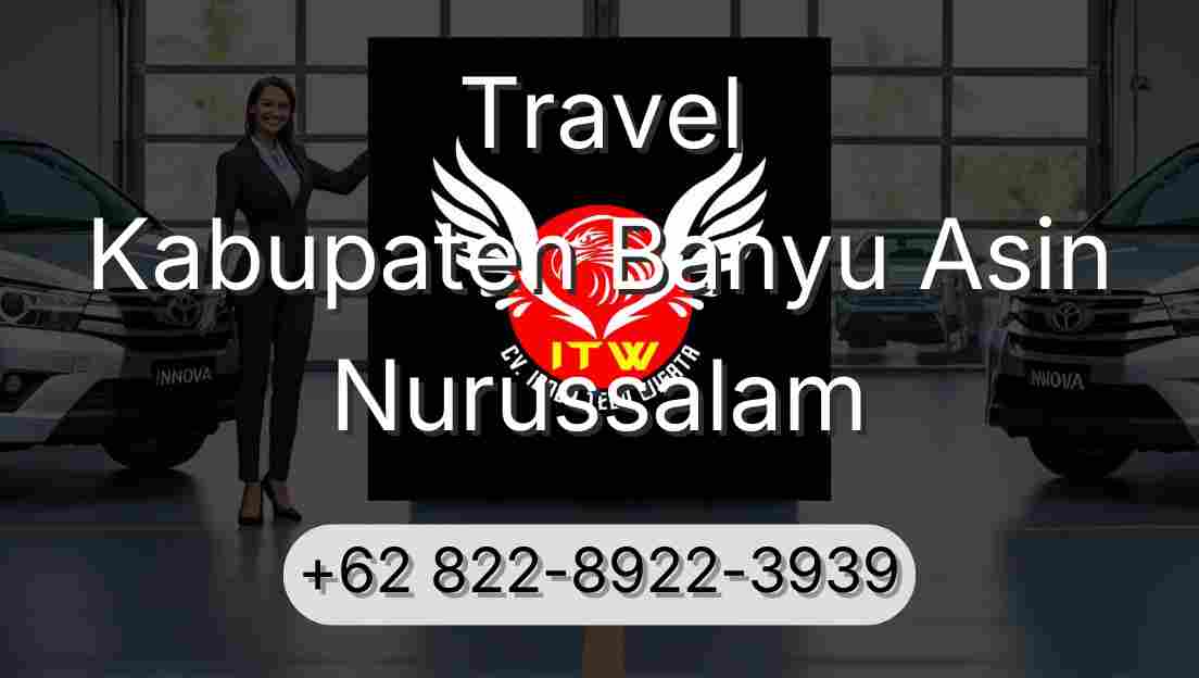 Travel Kabupaten Banyu Asin Nurussalam