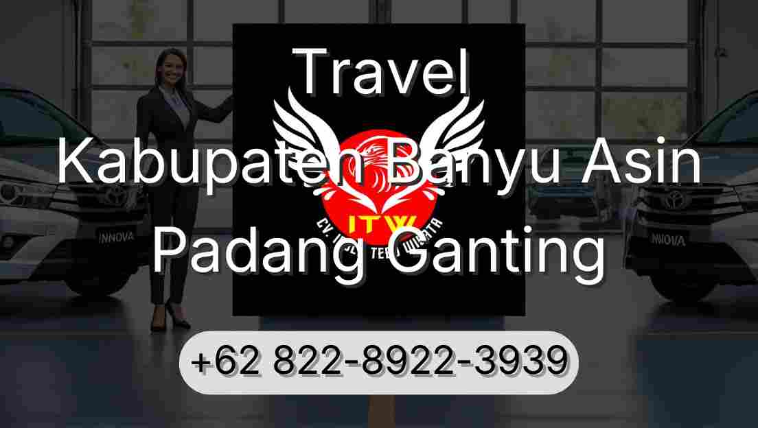 Travel Kabupaten Banyu Asin Padang Ganting