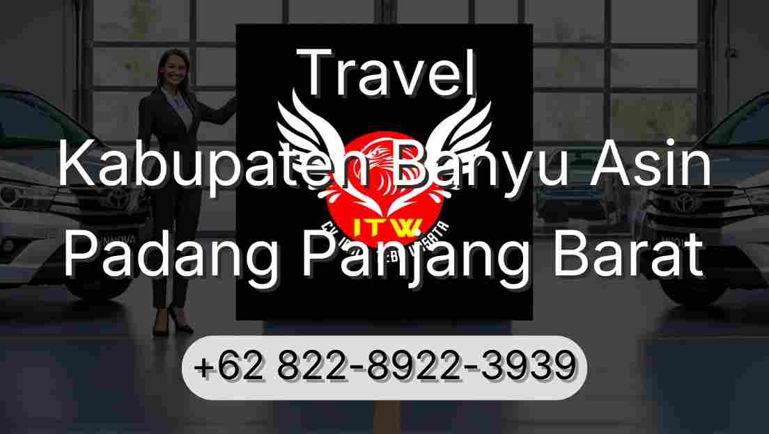 Travel Kabupaten Banyu Asin Padang Panjang Barat