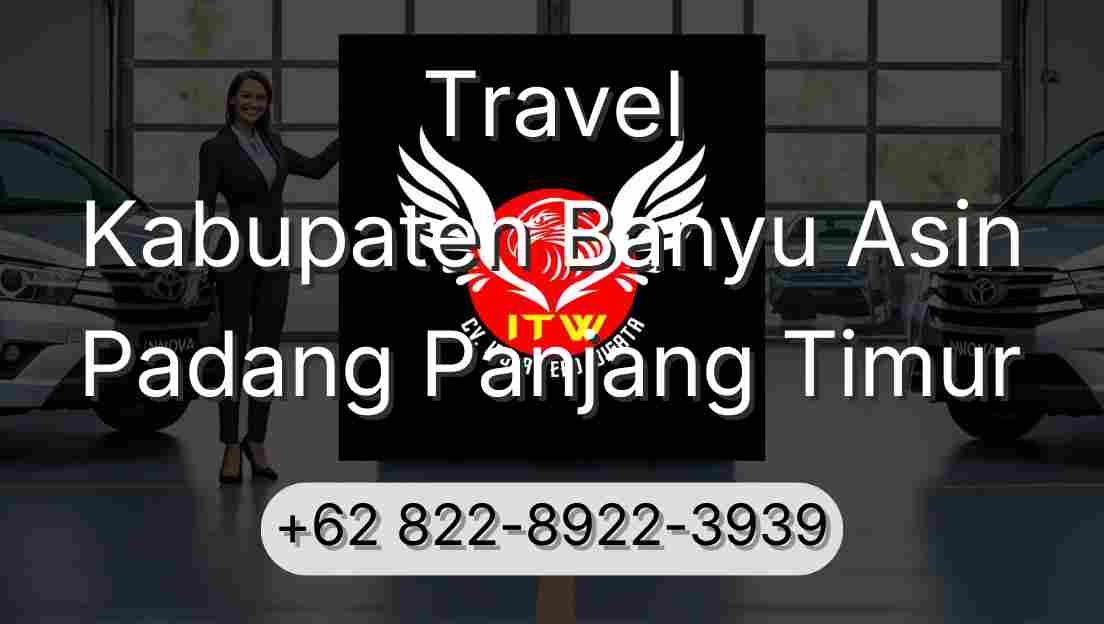 Travel Kabupaten Banyu Asin Padang Panjang Timur