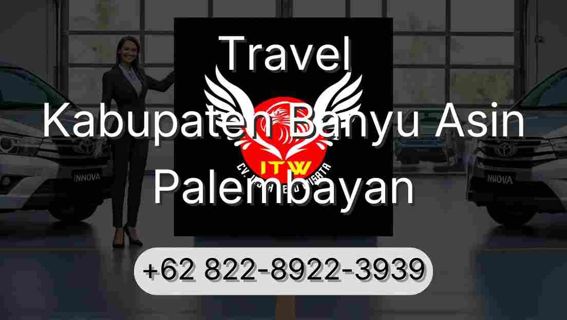 Travel Kabupaten Banyu Asin Palembayan