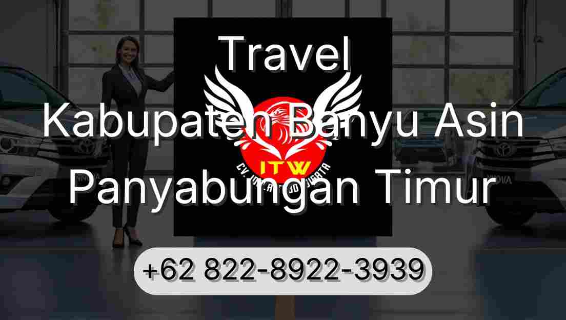 Travel Kabupaten Banyu Asin Panyabungan Timur