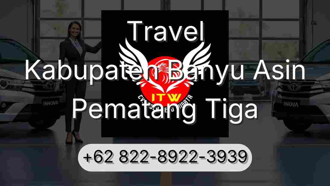 Travel Kabupaten Banyu Asin Pematang Tiga