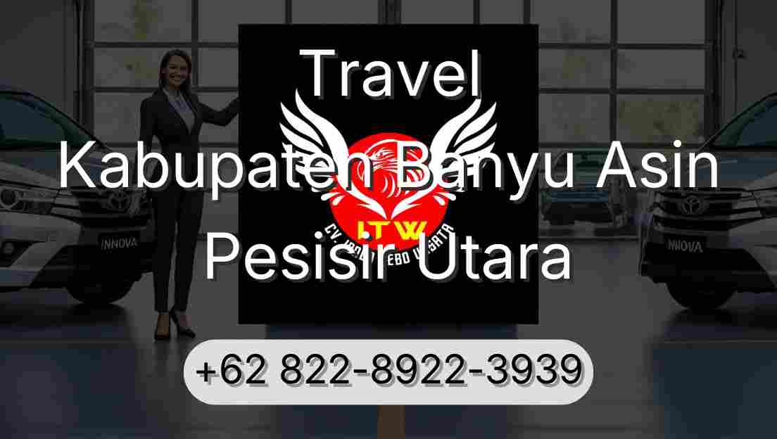 Travel Kabupaten Banyu Asin Pesisir Utara