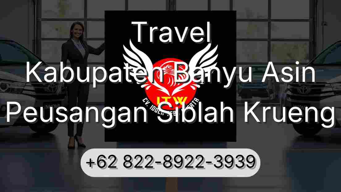 Travel Kabupaten Banyu Asin Peusangan Siblah Krueng