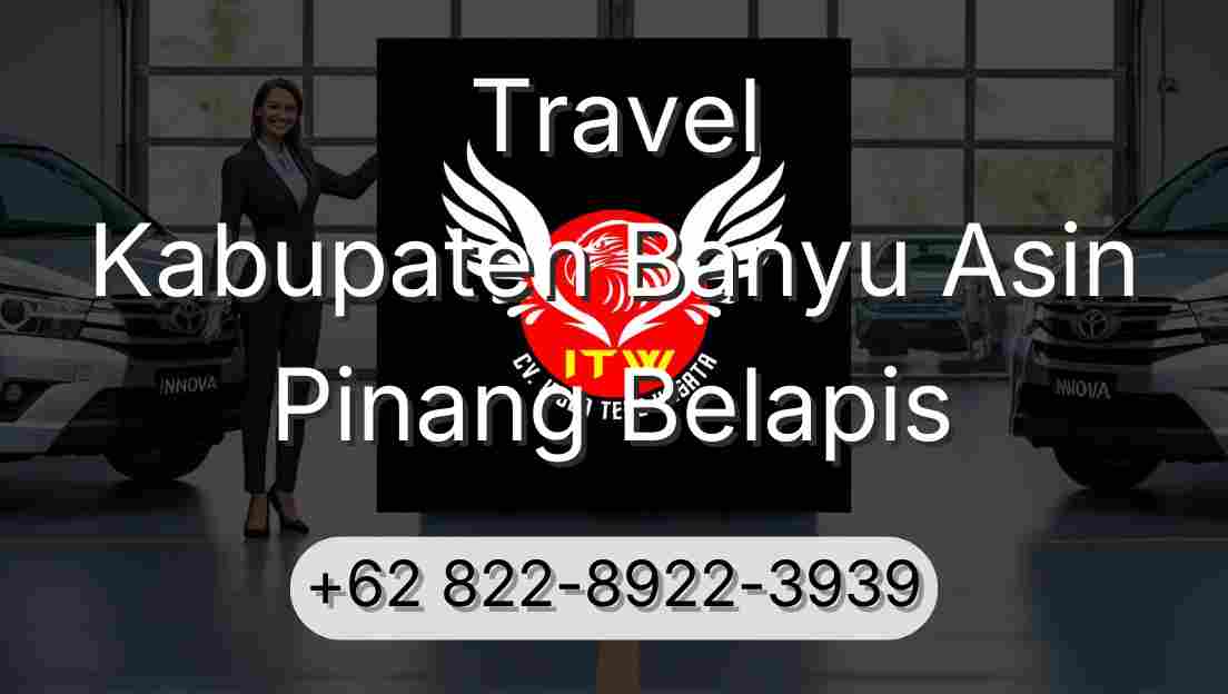 Travel Kabupaten Banyu Asin Pinang Belapis