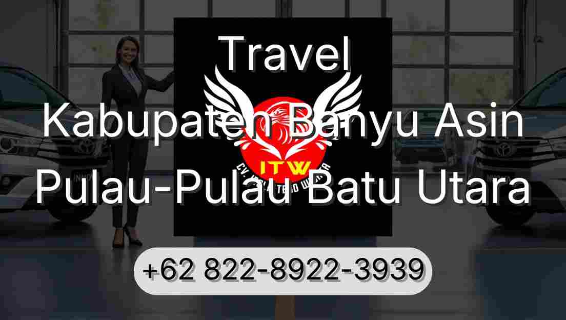 Travel Kabupaten Banyu Asin Pulau-Pulau Batu Utara