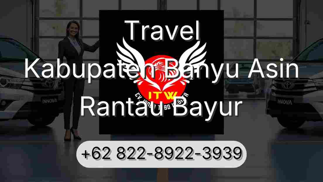 Travel Kabupaten Banyu Asin Rantau Bayur