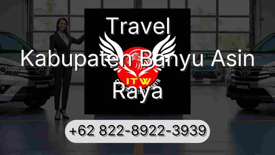 Travel Kabupaten Banyu Asin Raya