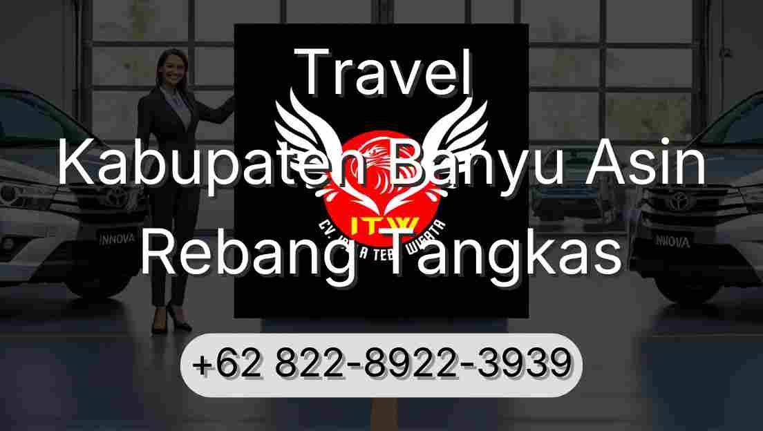Travel Kabupaten Banyu Asin Rebang Tangkas