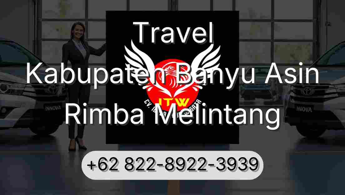 Travel Kabupaten Banyu Asin Rimba Melintang