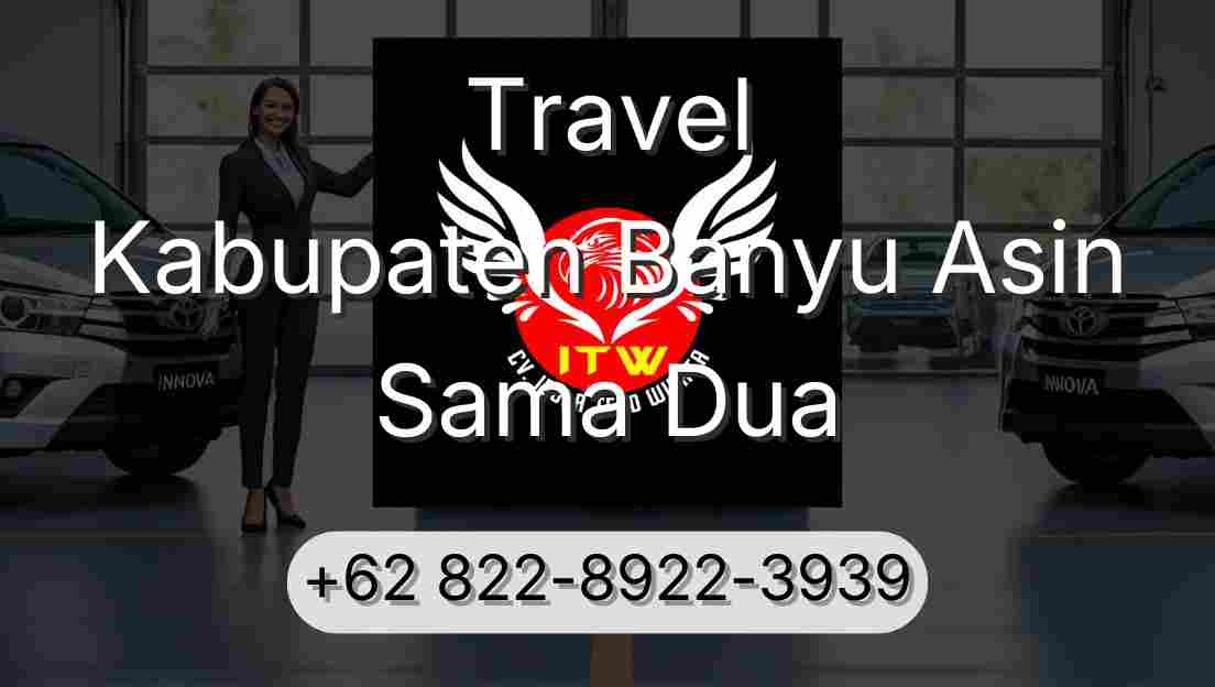 Travel Kabupaten Banyu Asin Sama Dua