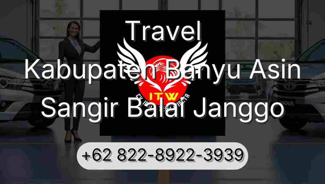 Travel Kabupaten Banyu Asin Sangir Balai Janggo