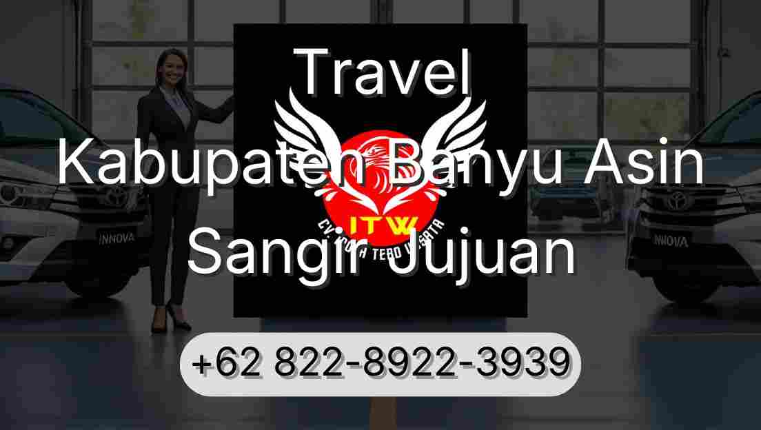 Travel Kabupaten Banyu Asin Sangir Jujuan