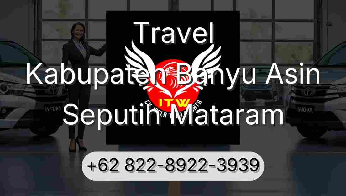 Travel Kabupaten Banyu Asin Seputih Mataram