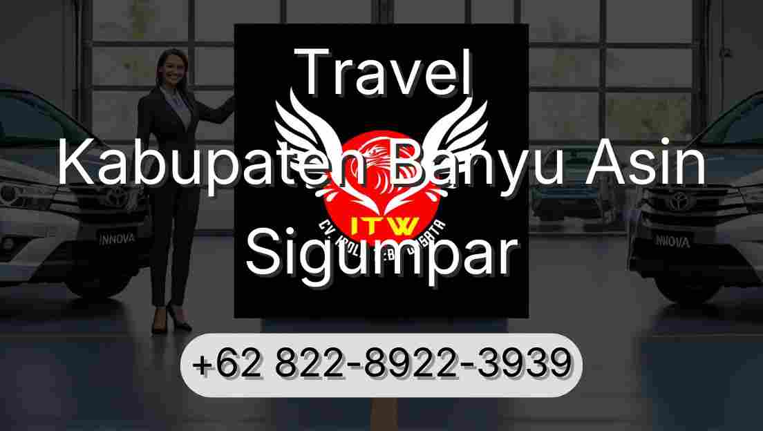 Travel Kabupaten Banyu Asin Sigumpar