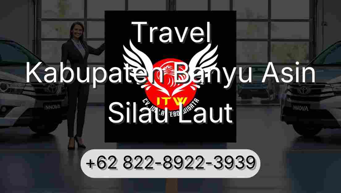 Travel Kabupaten Banyu Asin Silau Laut
