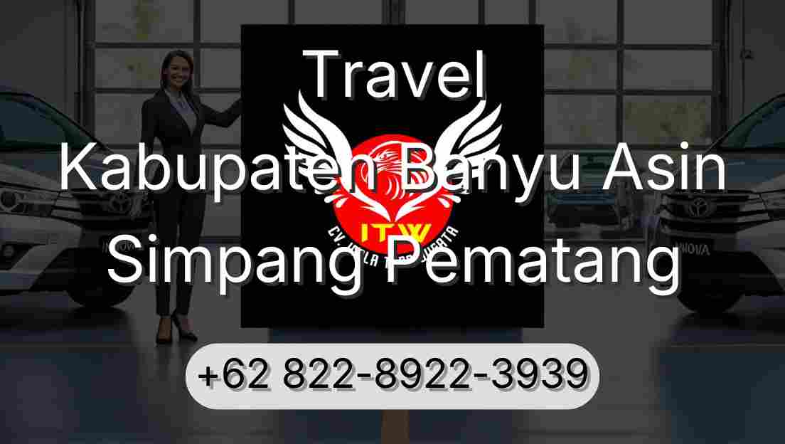 Travel Kabupaten Banyu Asin Simpang Pematang