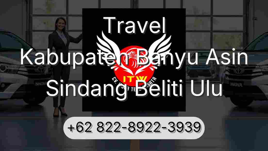 Travel Kabupaten Banyu Asin Sindang Beliti Ulu