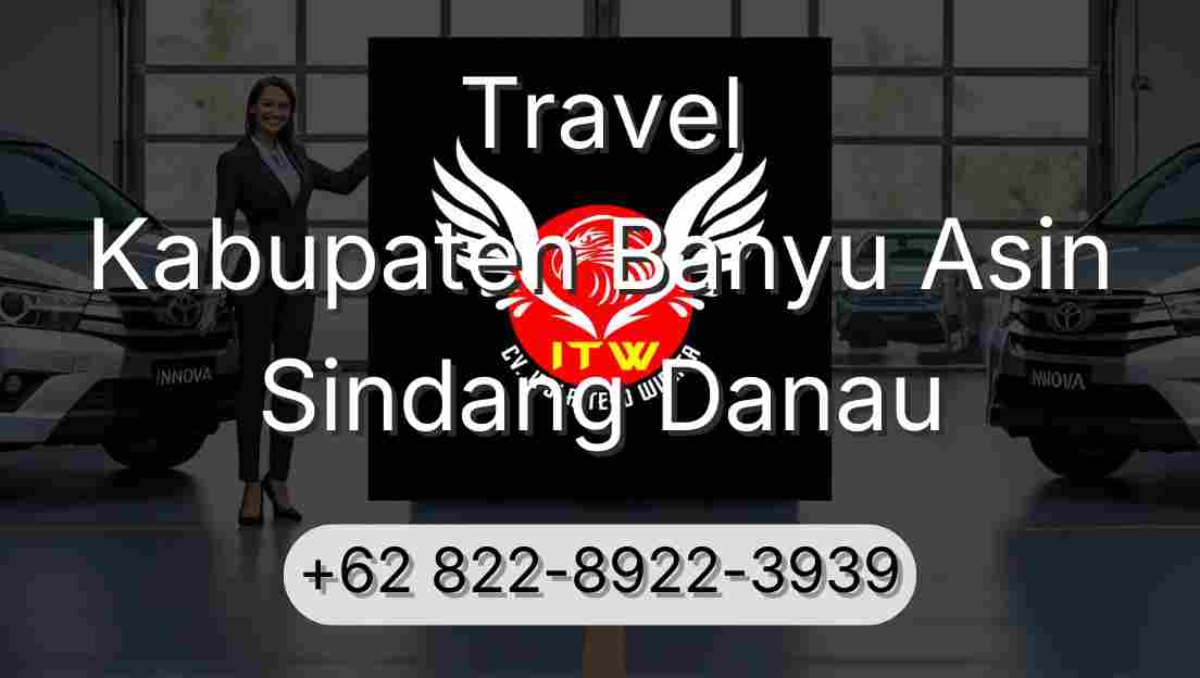 Travel Kabupaten Banyu Asin Sindang Danau
