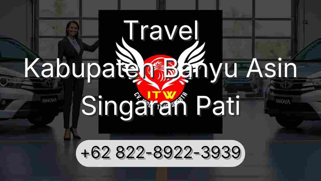 Travel Kabupaten Banyu Asin Singaran Pati