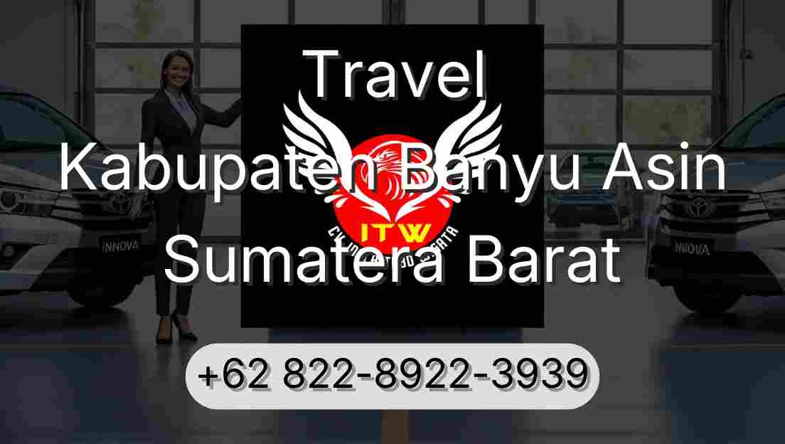 Travel Kabupaten Banyu Asin Sumatera Barat