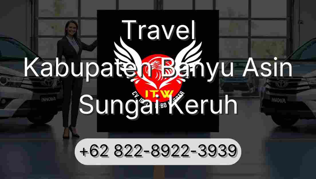 Travel Kabupaten Banyu Asin Sungai Keruh